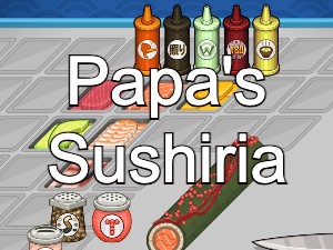 Papa's Sushiria