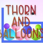 Thorn and Balloons