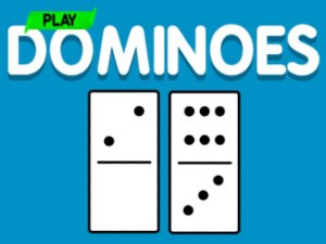 Dominoes